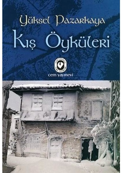 Kış Öyküleri - Yüksel Pazarkaya