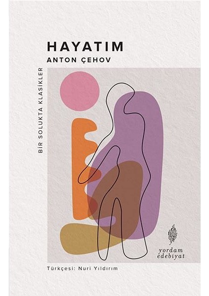 Hayatım - Anton Çehov