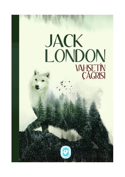 Vahşetin Çağrısı - Jack London