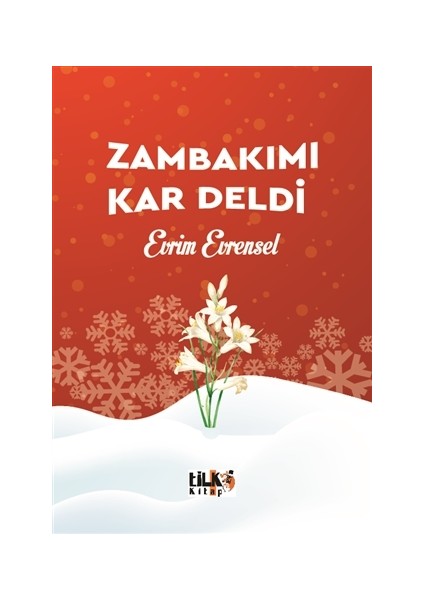 Zambakımı Kar Deldi - Evrim Evrensel