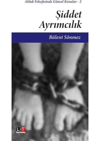 Şiddet Ayrımcılık - Bülent Sönmez