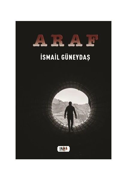 Araf - İsmail Güneydaş