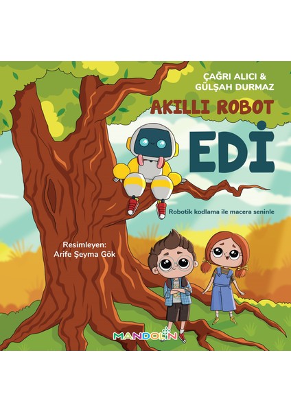 Akıllı Robot Edi - Çağrı Alıcı & Gülşah Durmaz