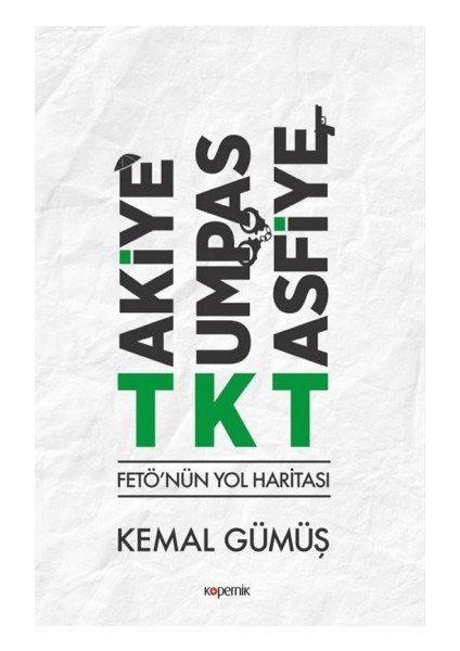 Takiye - Kumpas - Tasfiye - Kemal Gümüş