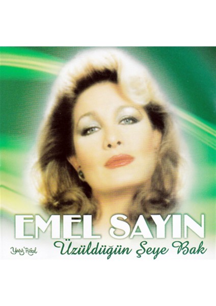 Emel Sayın-Üzüldüğün Şeye Bak - CD