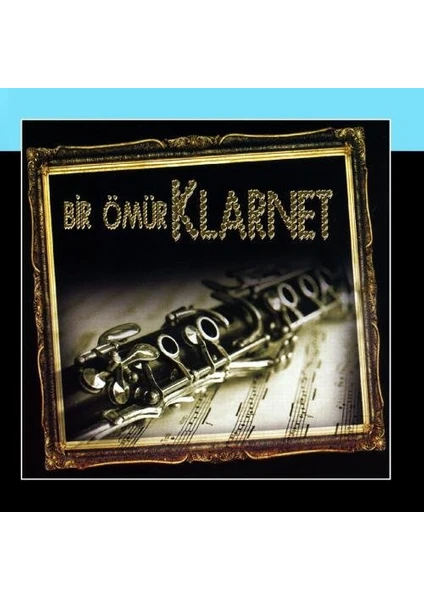 Ömür Küçükler-Bir Ömür Klarnet - CD