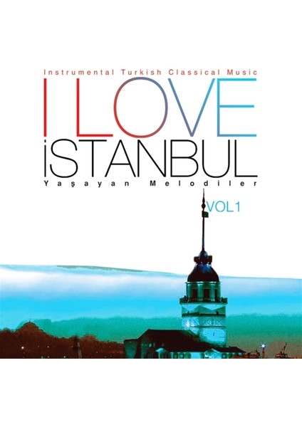 I Love Istanbul-Yaşayan Melodiler - CD