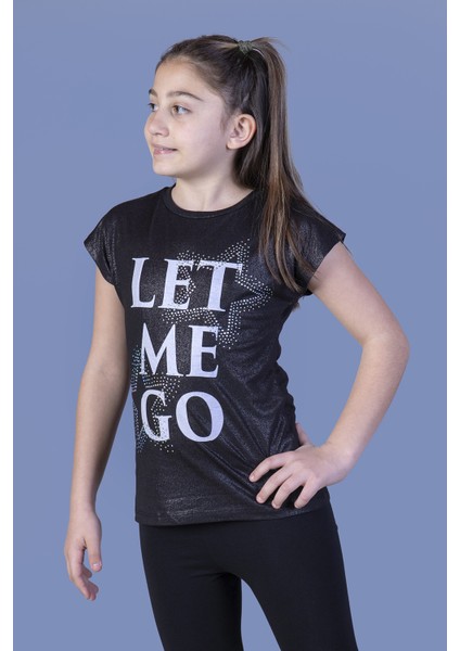 Kız Çocuk Let Me Go Baskılı T-Shirt