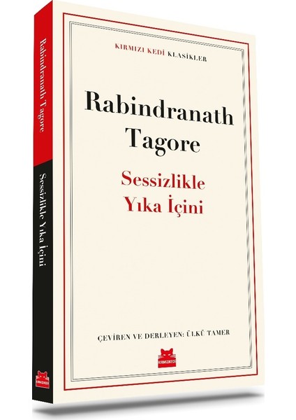 Sessizlikle Yıka Içini - Rabindranath Tagore