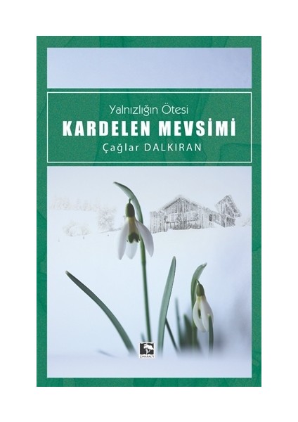 Kardelen Mevsimi - Çağlar Dalkıran