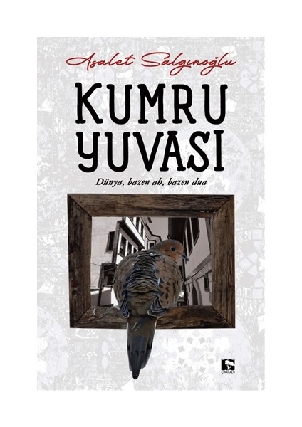Kumru Yuvası - Asalet Salgınoğlu
