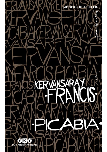 Kervansaray - Francis Picabia