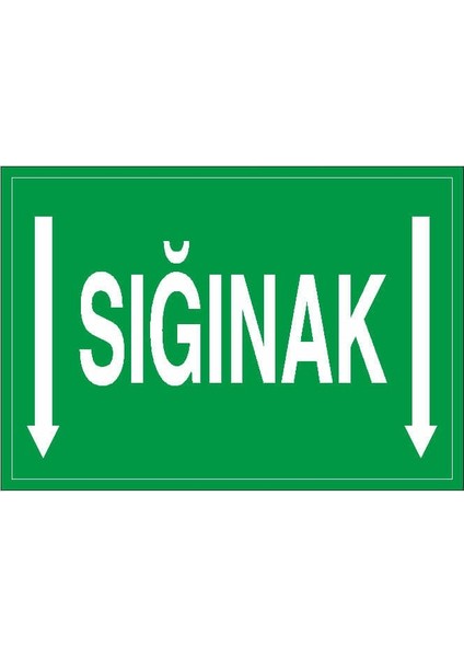 Sığınak Aşağı Ok Uyarı Levhası