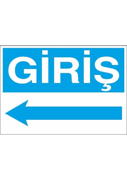 Giriş Sol Ok Uyarı Levhası