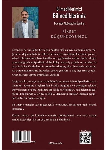 Bilmediklerimizi Bilmediklerimiz Eczanede Mağazacılık Üzerine - Fikret Küçükkoyuncu