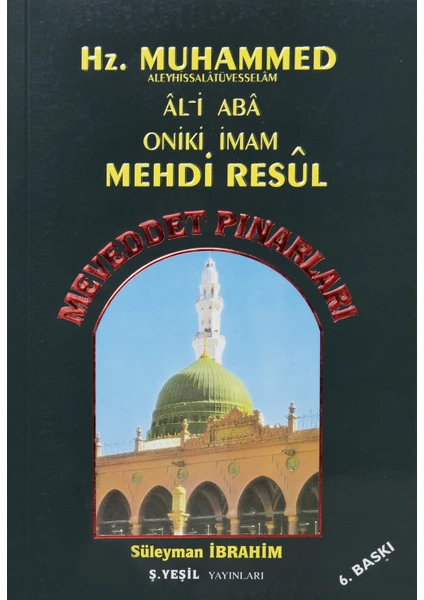 Meveddet Pınarları-Al-I Aba-Oniki Imam-Mehdi Resul