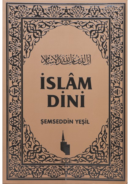 Islam Dini - Şemseddin Yeşil