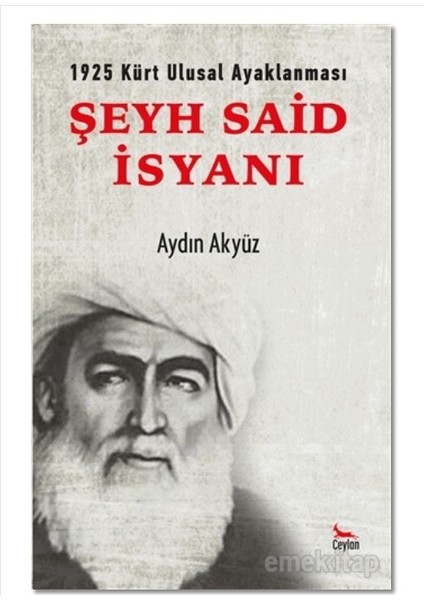 Şeyh Said İsyanı - Aydın Akyüz