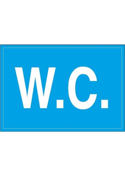 W.c. Uyarı Levhası 35 cm x 50 cm