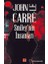 Smiley'nin İnsanları - John Le Carre 1