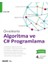 Örneklerle Algoritma ve C# Programlama - Erhan Arı 1