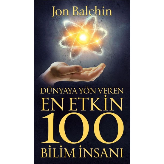 Dünyaya Yön Veren En Etkin 100 Bilim İnsanı - Jon Balchin