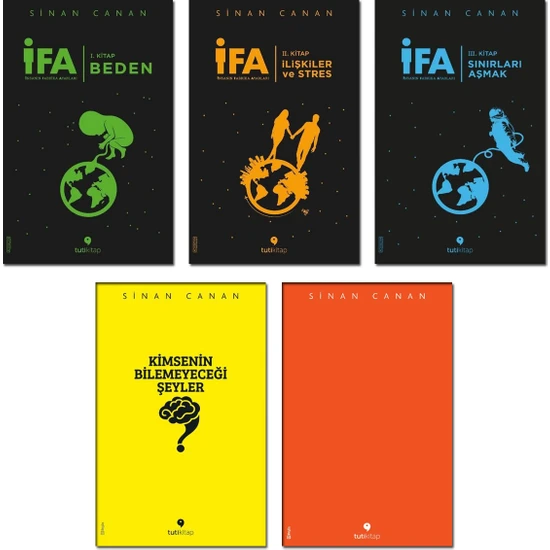 Ifa: Insanın Fabrika Ayarları 1-2-3 (Beden + Ilişkiler ve Stres + Sınırları Aşmak) + Kimsenin Bilemeyeceği Şeyler + Unutulacak Şeyler - Sinan Canan 5 Kitap Set