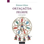 Ortaçağ’da Felsefe - Etienne Gilson