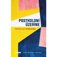 Postkoloni Üzerine - Achille Mbembe