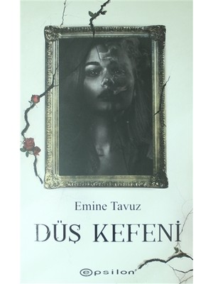 Düş Kefeni - Emine Tavuz