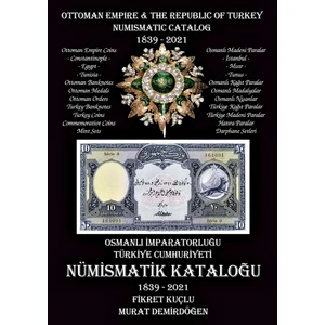 Benim Koleksiyonum 2021 Numismatik Kataloğu - Murat Demirdöğen