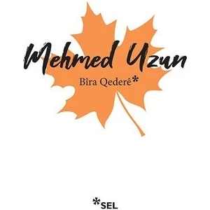 Bira Qedere - Mehmed Uzun