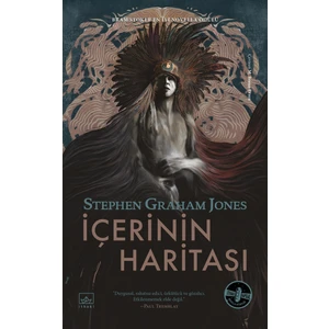 İçerinin Haritası - Stephen Graham Jones