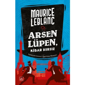 Arsen Lüpen Kibar Hırsız - Maurice Leblanc