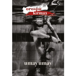 Orospu Kırmızı - Umay Umay