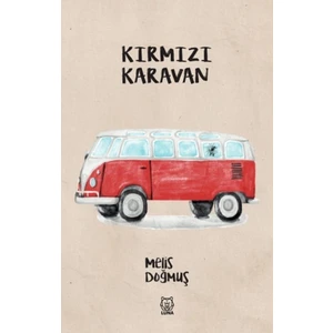 Kırmızı Karavan - Melis Doğmuş
