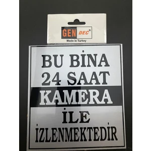 Yönlendirme Bu Bina 24 Saat Kamera Ile Izlenmektedir 15 x 15 cm