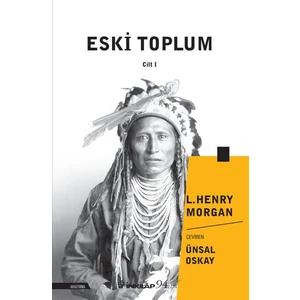 Eski Toplum Cilt 1 - L.henry Morgan