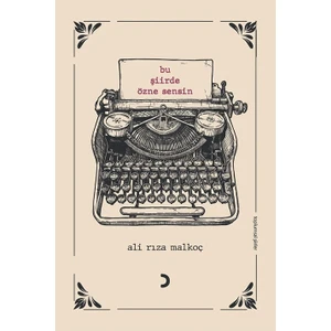 Bu Şiirde Özne Sensin - Ali Rıza Malkoç
