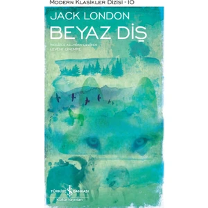 Beyaz Diş - Ciltli - Jack London