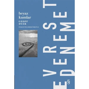 Beyaz Kumlar - Geoff Dyer