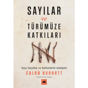 Sayılar ve Türümüze Katkıları - Caleb Everett