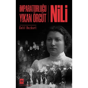 Imparatorluğu Yıkan Örgüt /nili - Celil Bozkurt
