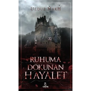 Ruhuma Dokunan Hayalet - Ulduz Makh