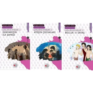 Çatalhöyük Öyküleri 3 Kitap Set - Bilgin Adalı - Dünyamızın Ilk Şafağı - Ateşin Çocukları - Bolluk ve Savaş