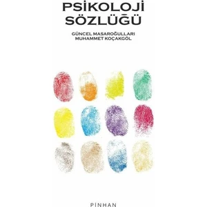 Psikoloji Sözlüğü - Güncel Masaroğulları - Muhammet Koçakgöl