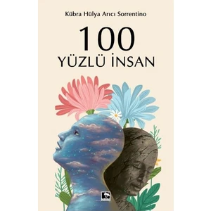 100 Yüzlü Insan - Kübra Hülya Arıcı