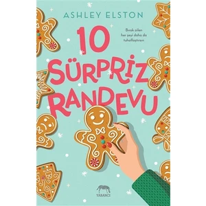 10 Sürpriz Randevu - Ciltli - Ashley Elston