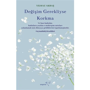 Değişim Gerekliyse Korkma - Yılmaz Akbaş