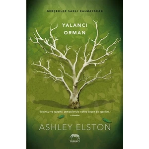 Yalancı Orman-  Ciltli  - Ashley Elston